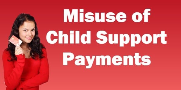 misusing of child support money